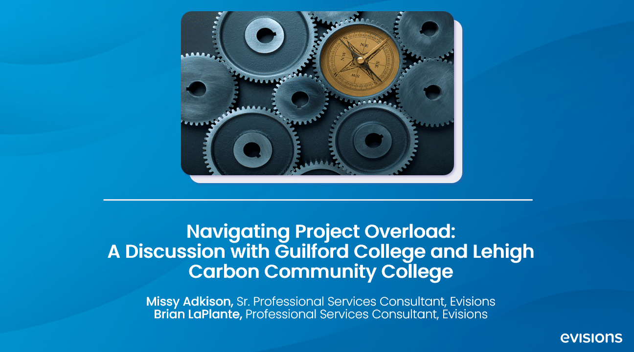 Navigating Project Overload: A Discussion with Guilford College and Lehigh Carbon Community College